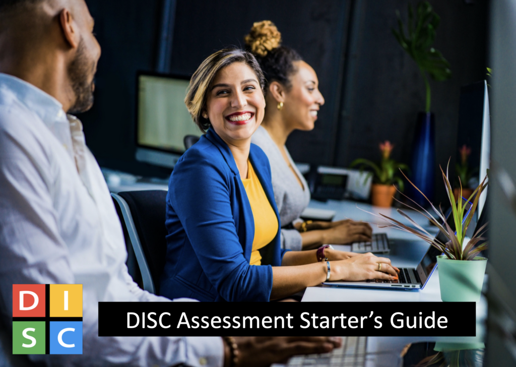 DISC Assessment Starter's Guide Get Answers about DISC