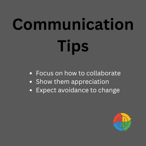 Image shows three communication tips when working with the S-Personality style: 1) focus on how to collaborate 2) show them appreciation 3) expect avoidance to change.